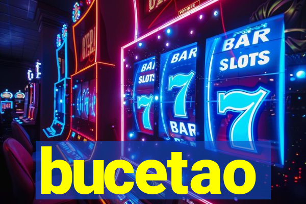 bucetao