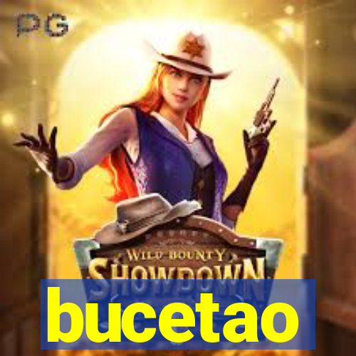 bucetao