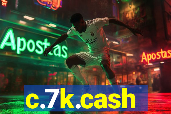 c.7k.cash