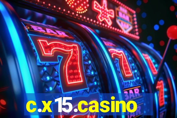 c.x15.casino