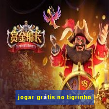 jogar grátis no tigrinho