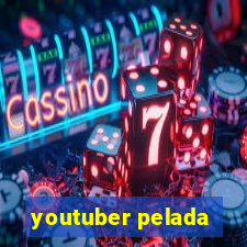 youtuber pelada