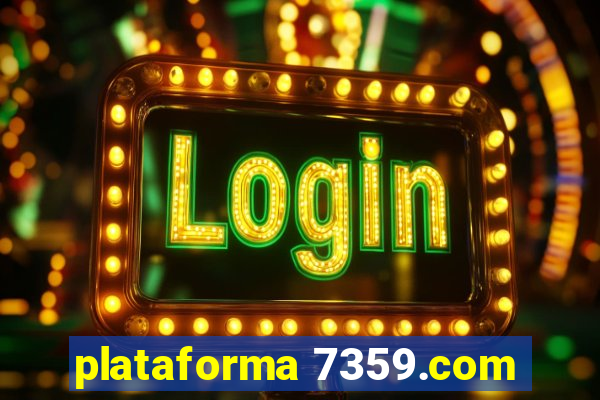 plataforma 7359.com