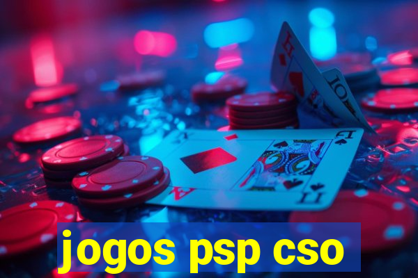 jogos psp cso