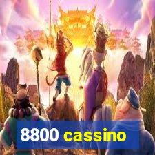 8800 cassino