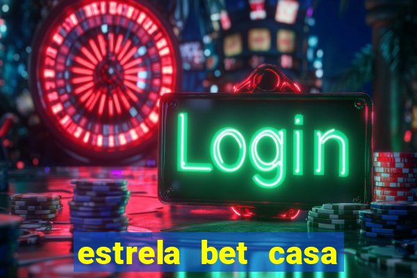 estrela bet casa de aposta