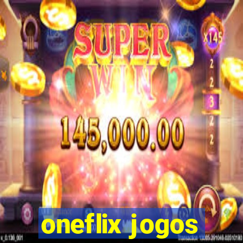 oneflix jogos