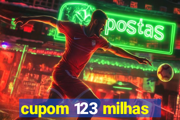 cupom 123 milhas