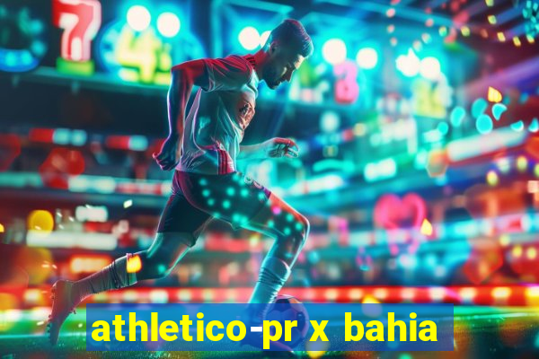 athletico-pr x bahia