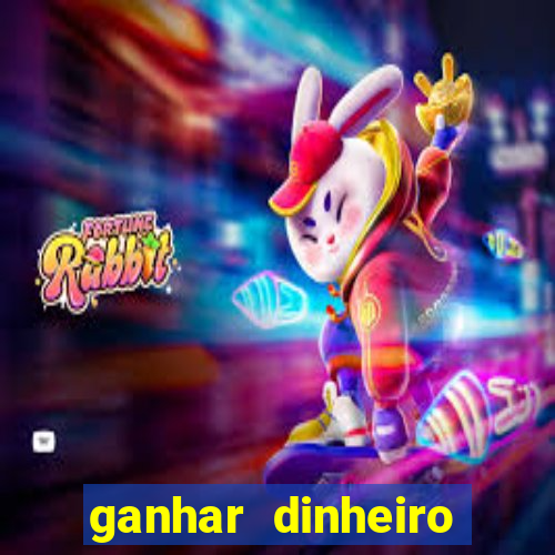 ganhar dinheiro jogando sem deposito