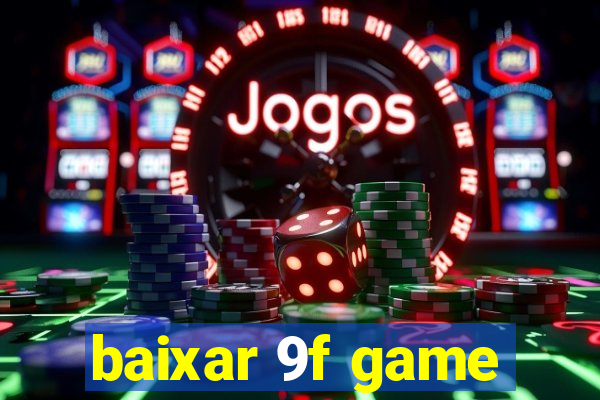 baixar 9f game