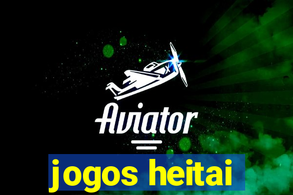 jogos heitai