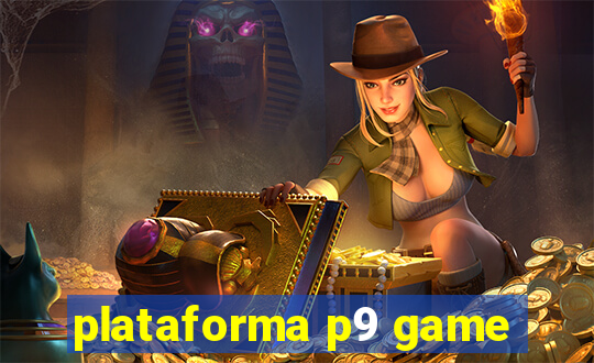 plataforma p9 game