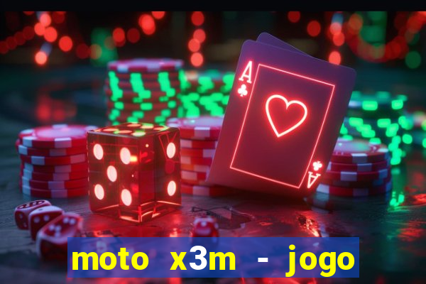 moto x3m - jogo de moto