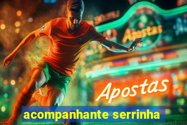 acompanhante serrinha