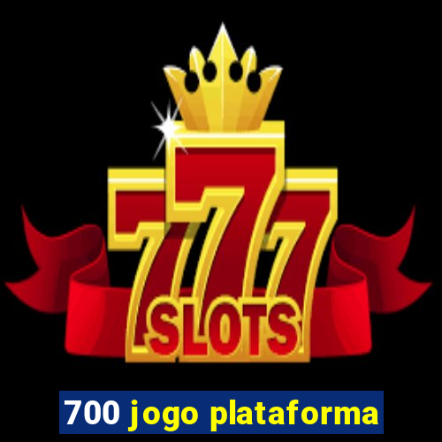 700 jogo plataforma