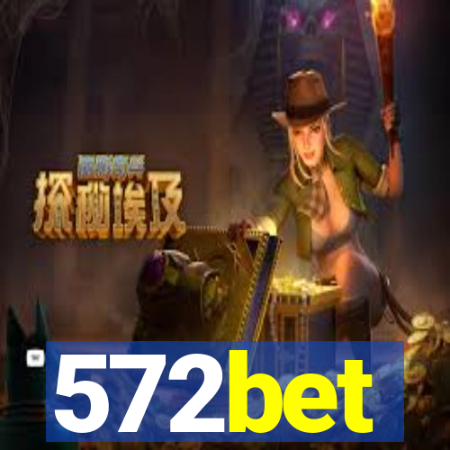 572bet