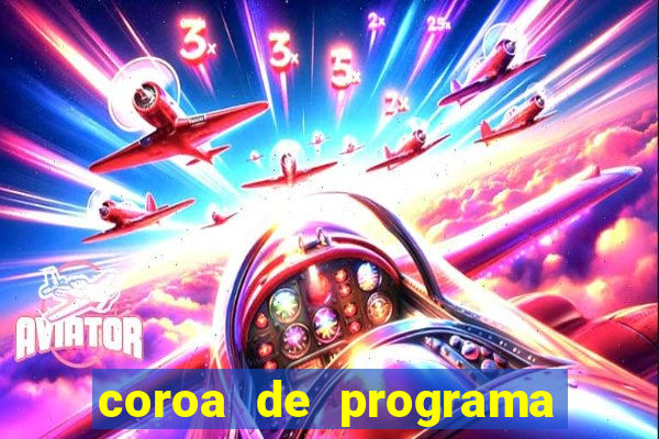 coroa de programa em santos