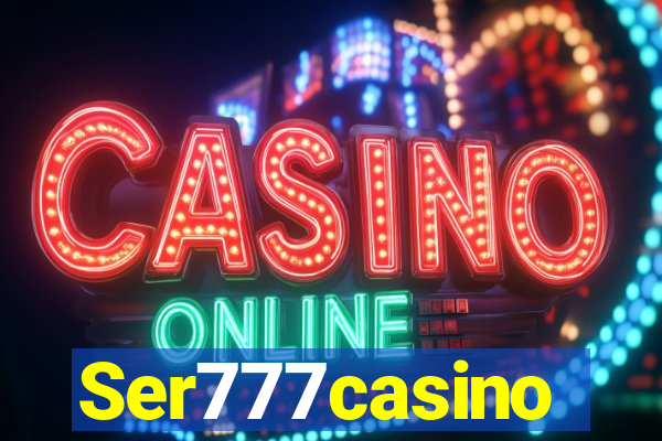 Ser777casino