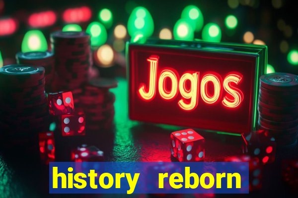 history reborn remover carta