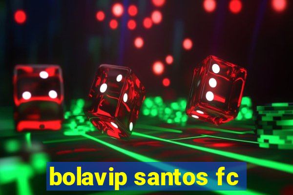 bolavip santos fc