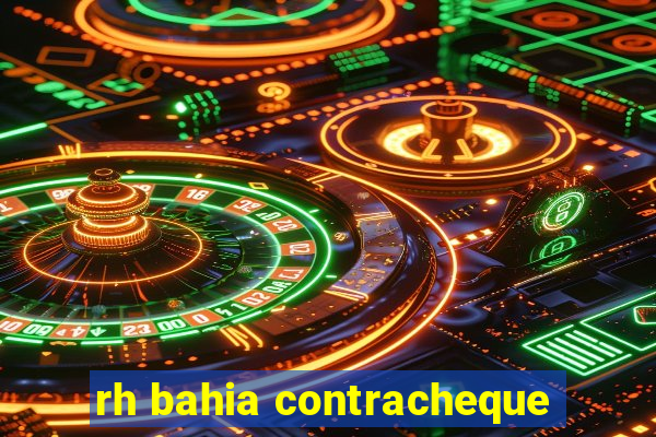 rh bahia contracheque