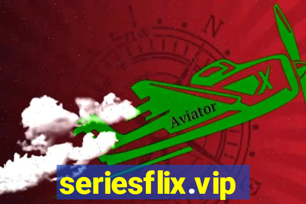 seriesflix.vip