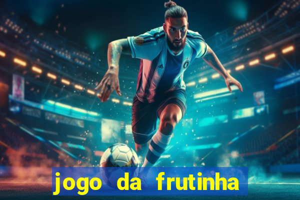 jogo da frutinha paga mesmo