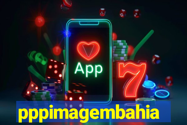 pppimagembahia