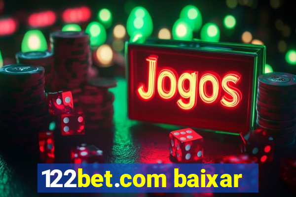 122bet.com baixar