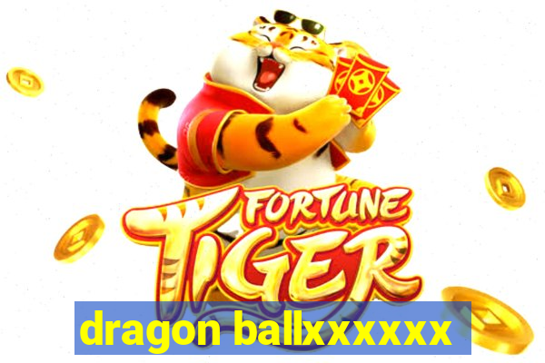 dragon ballxxxxxx