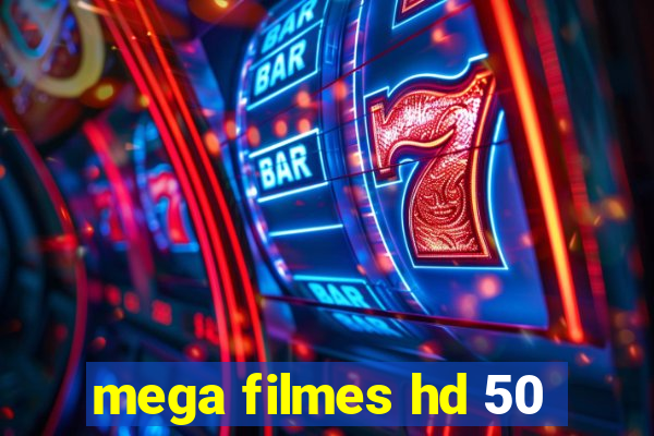 mega filmes hd 50