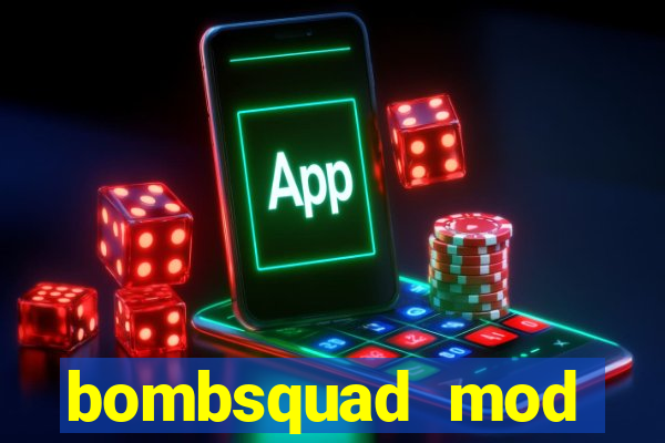 bombsquad mod manager download