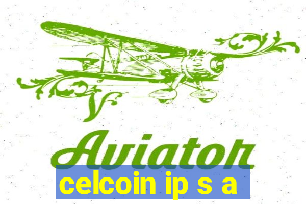 celcoin ip s a