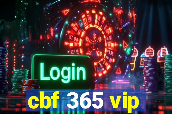 cbf 365 vip