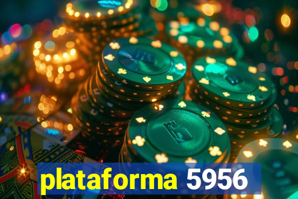 plataforma 5956