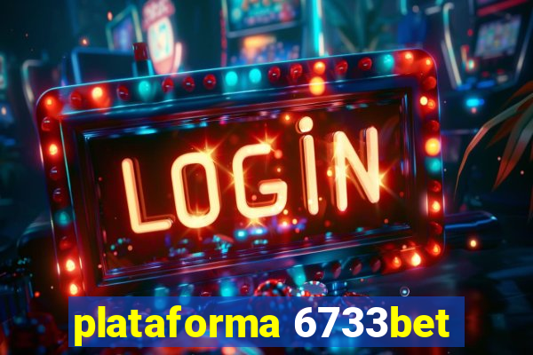 plataforma 6733bet