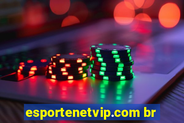 esportenetvip.com br