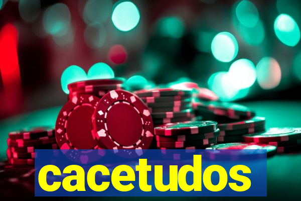 cacetudos