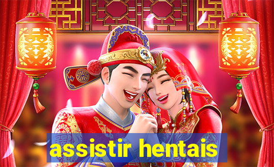 assistir hentais