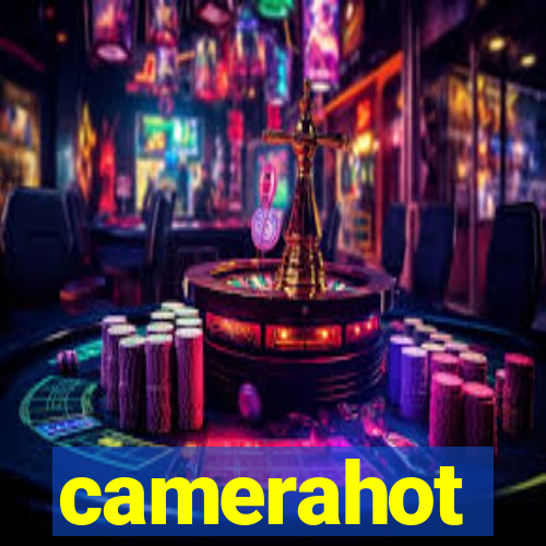 camerahot