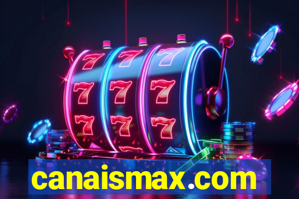 canaismax.com