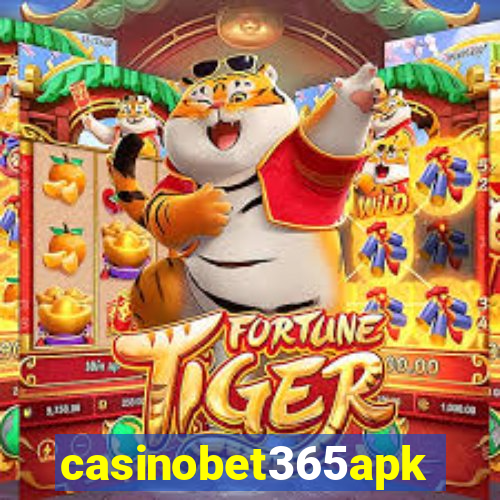 casinobet365apk