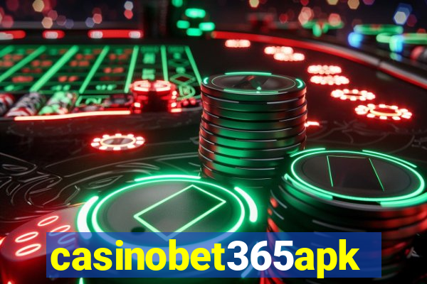 casinobet365apk