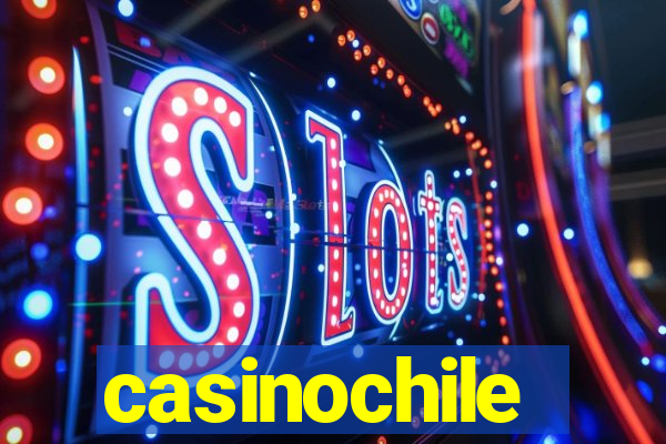 casinochile