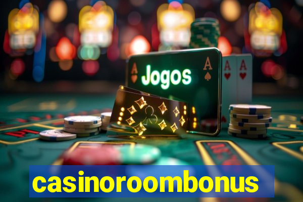 casinoroombonus