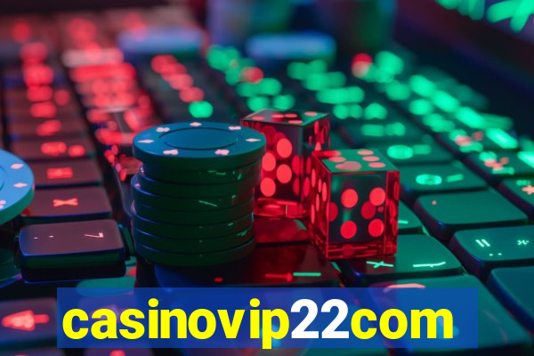 casinovip22com