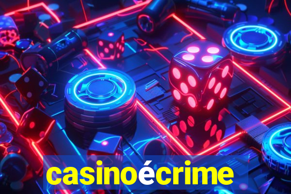 casinoécrime