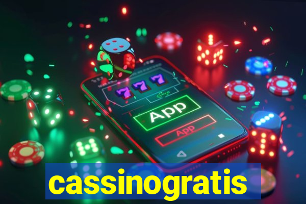 cassinogratis