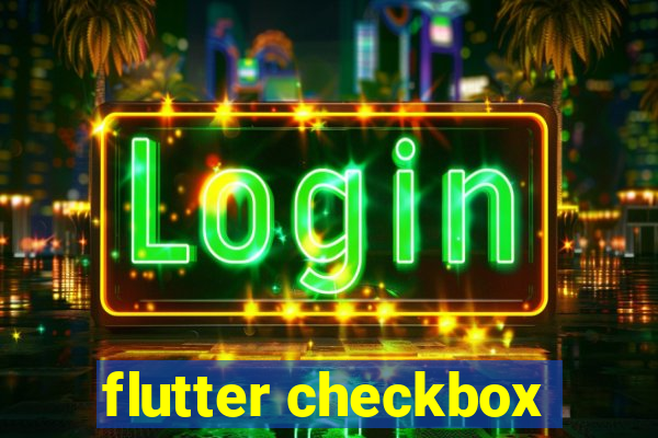 flutter checkbox